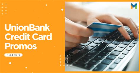 UnionBank Credit Card Promos: 21 Deals You'll Love .
